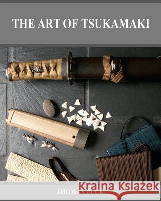 The Art of Tsukamaki Thomas L. Buck 9780984377954