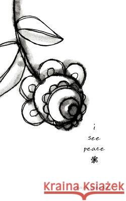 i see peace Gonzalez, Maya 9780984379941 Reflection Press