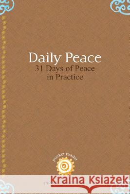 Daily Peace: 31 Days of Peace in Practice Maya Gonzalez 9780984379958 Reflection Press