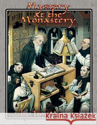 Mystery at the Monastery Tim Morgan 9780984403240 Sabledrake Enterprises