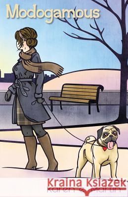 Modogamous Karen E. Martin Sara E. Adrian 9780984406142 Two Signatures