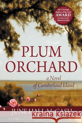 Plum Orchard June Hall McCash 9780984435494 Twin Oaks Press