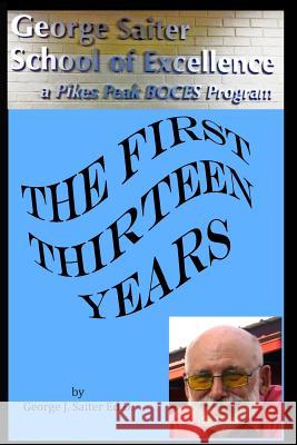 The first thirteen Years: How 