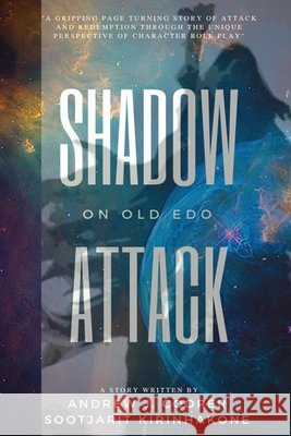 Shadow Attack on Old Edo Andrew J. Cooper Sootjarit Kirinhakone 9780984466757