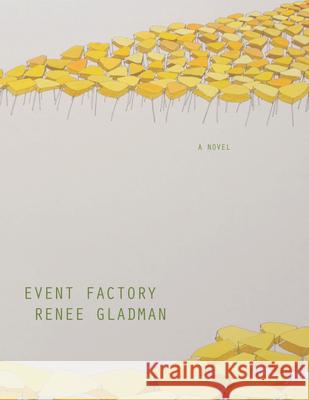 Event Factory Renee Gladman 9780984469307