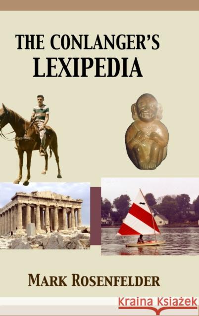 The Conlanger's Lexipedia Mark Rosenfelder 9780984470068