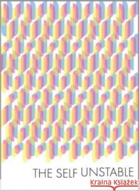 The Self Unstable Elisa Gabbert 9780984475292