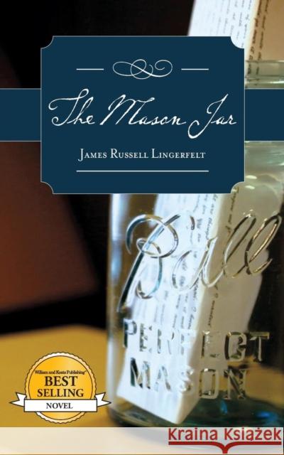 The Mason Jar James Russell Lingerfelt 9780984476633