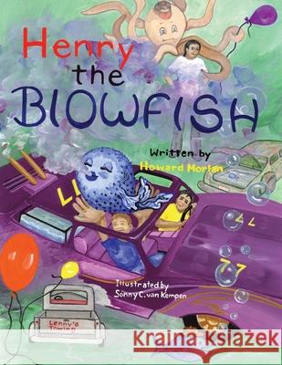 Henry the Blowfish Howard Morlan Steve William Laible Sonny C. Va 9780984478477 Empire Holdings Literary Division for Young R