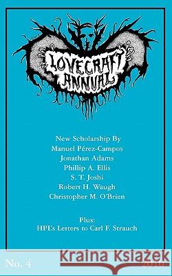 Lovecraft Annual No. 4 (2010) S. T. Joshi 9780984480258 