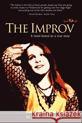 The Improv M. J. McDermott 9780984489848 Wooded Isle Press, LLC