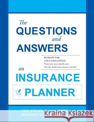 The Questions and Answers on Insurance Planner Clu La, Cpffe Steuer 9780984508167 Life Insurance Sage Press
