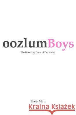 oozlumBoys Maii, Thea 9780984511808 Thea Stephens