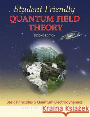 Student Friendly Quantum Field Theory Robert D. Klauber 9780984513956 Sandtrove Press