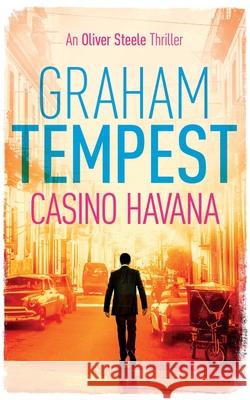 Casino Havana Graham Tempest 9780984515394 Brightway Publishing Incorporated