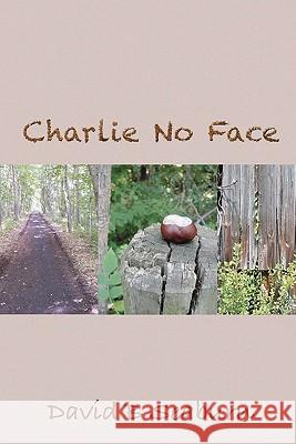 Charlie No Face David B. Seaburn 9780984555284