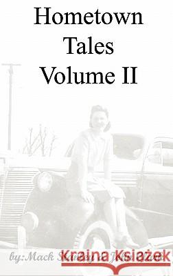Hometown Tales, Volume II Mack Stanley Kristopher Clark John Clark 9780984561315 Dissenter Publishing