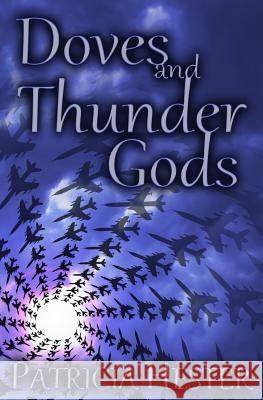 Doves and Thunder Gods Patricia Hester MR Lee Nielsen 9780984561650 Patricia A. Wiggins