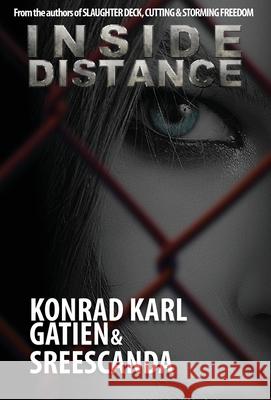 Inside Distance Konrad Karl Gatien Sreescanda 9780984573035