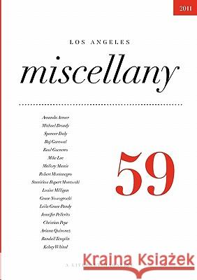 Los Angeles Miscellany 59 Chelsey Whited Chuck Rosenthal 9780984578290 What Books Press