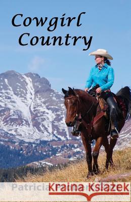 Cowgirl Country Patricia Prober 9780984589876 Prgott Books