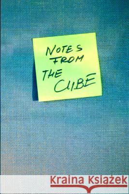 Notes From The Cube: a year in the office Murphy, Peter 9780984593392 Red Frog Publishing