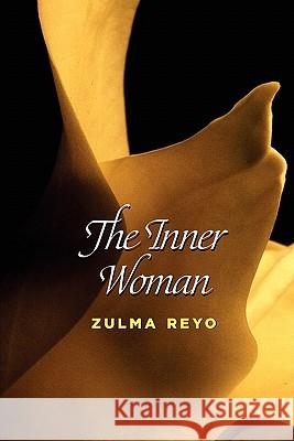 The Inner Woman Zulma Reyo 9780984611331