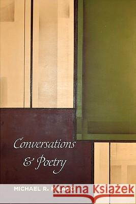 Conversations and Poetry Michael R. Milano 9780984611348