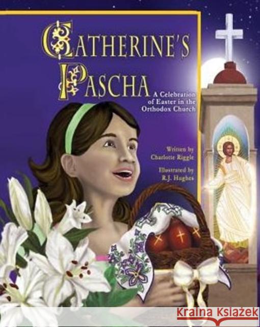 Catherine's Pascha Charlotte Riggle R. J. Hughes 9780984612444