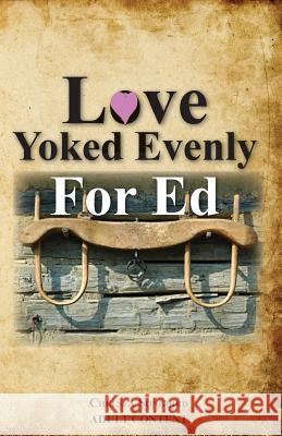 Love Yoked Evenly for Ed Chelsea Songbird 9780984621736