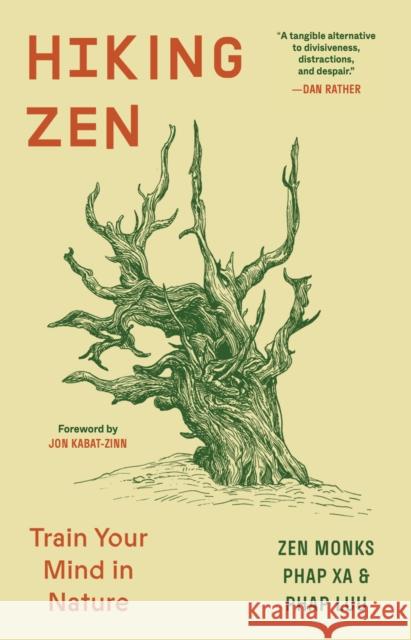 Hiking Zen: Train Your Mind in Nature Phap Luu 9780984627141