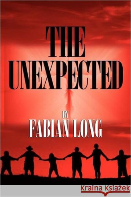 The Unexpected Fabian Long 9780984650767 Paceni 360 Leadership Services