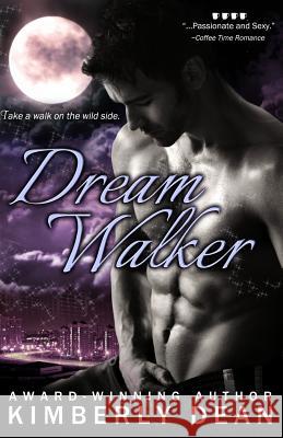 Dream Walker Kimberly Dean 9780984651191 Kimberly Dean