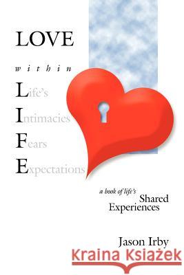 Love Within Life Jason Irby 9780984657100 J-Starr Pro
