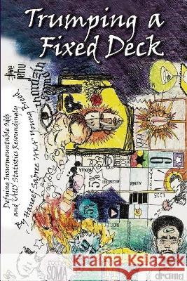 Trumping a Fixed Deck Haneef Sabree 9780984663316 Jrh & Sons, LLC.