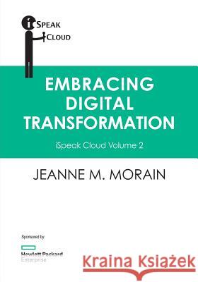 iSpeak Cloud: Embracing Digital Transformation: Volume 2 Ryals, Alex 9780984675753 Coolmody, LLC