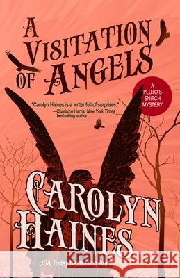 A Visitation of Angels Carolyn Haines 9780984700189