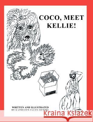 Coco, Meet Kellie! Kathleen Fales Oetzel 9780984700707 Ktr Books