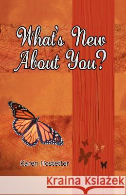 What's New about You? Karen Hostetter 9780984711109 Olive Press Publisher