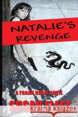 Natalie's Revenge: A Frank Renzi Mystery/Thriller Susan Fleet 9780984723539