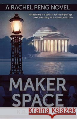Maker Space K. B. Spangler 9780984737567