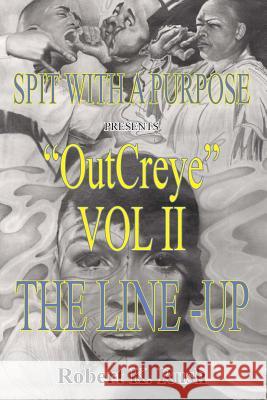 Out Creye Vol II: The Line - Up Robert 'Kuta' Rush Jonathan Reese Omar 9780984744473 Midnight Express Books