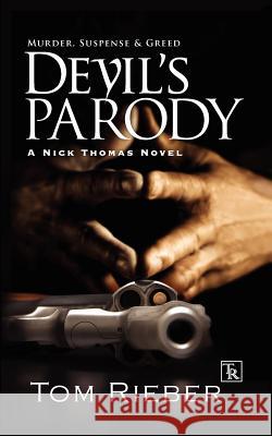 Devil' Parody Tom Rieber   9780984750009 Nick Thomas Mysteries