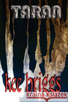 Taran Kee Briggs 9780984752416 Keescapes Publishing