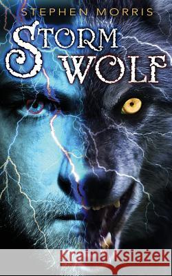 Storm Wolf Stephen Morris 9780984773183