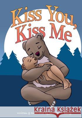 Kiss You, Kiss Me Jennifer C. Berry Jennifer C. Berry 9780984774821