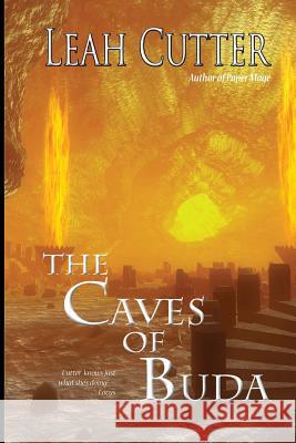 The Caves of Buda Leah R. Cutter 9780984779239 Knotted Road Press