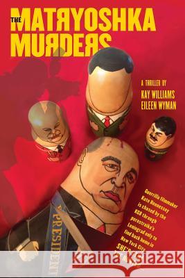 The Matryoshka Murders Kay Williams Eileen Wyman  9780984779970 Calliope Press