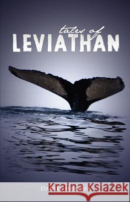 Tales of Leviathan Daniel G. Mueller 9780984793631