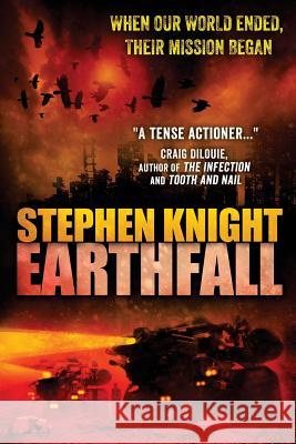 Earthfall Stephen Knight 9780984805358 Ronin LLC